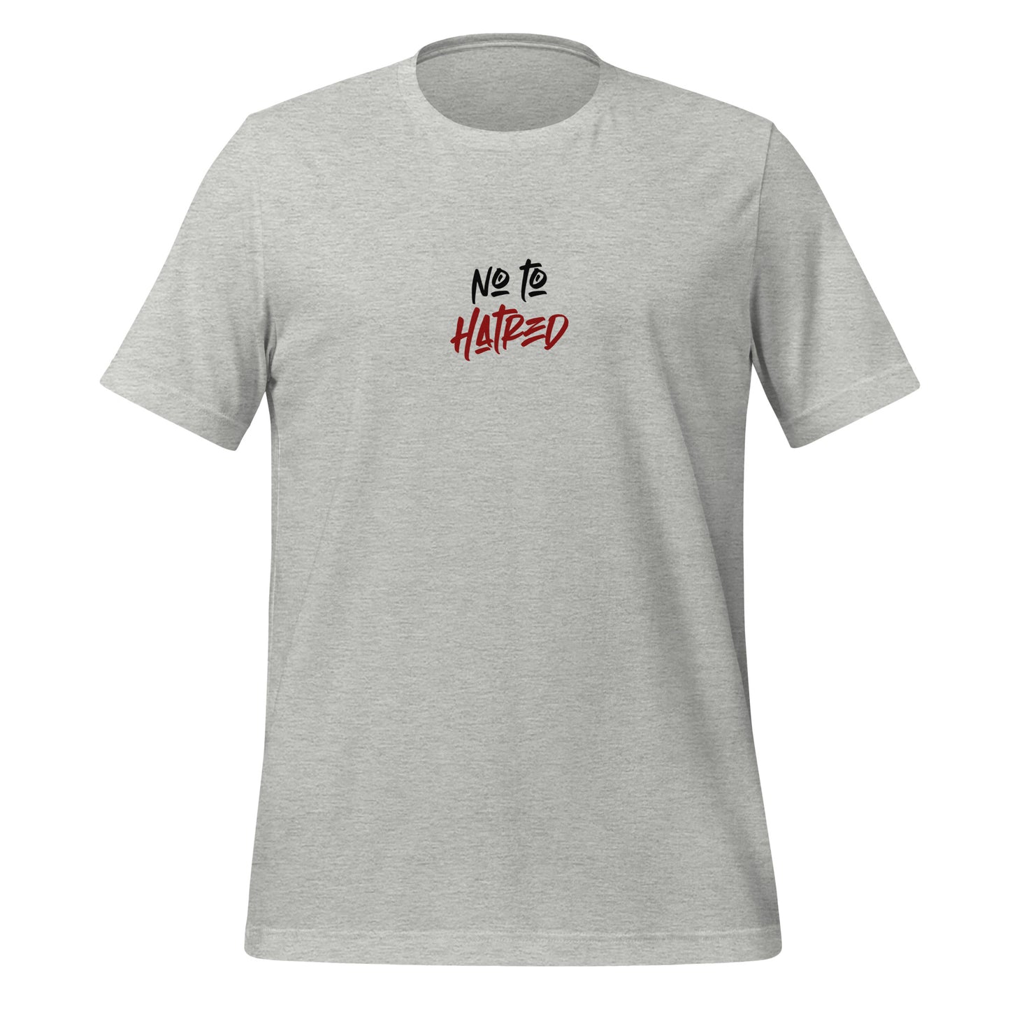 No To Hatered - Unisex t-shirt