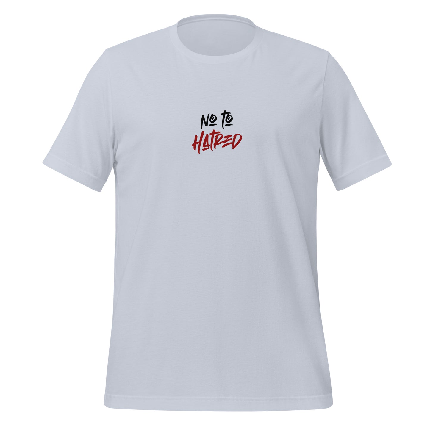 No To Hatered - Unisex t-shirt