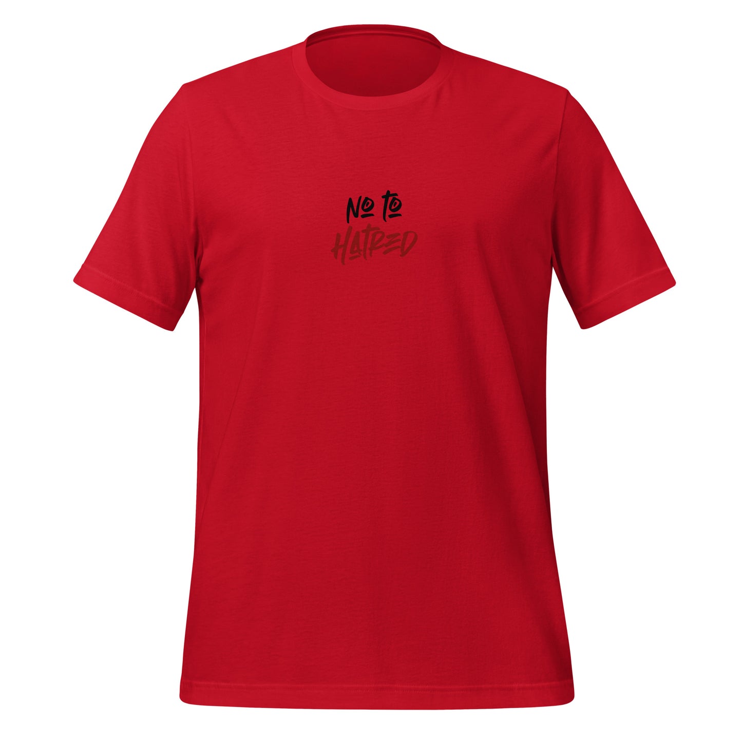 No To Hatered - Unisex t-shirt