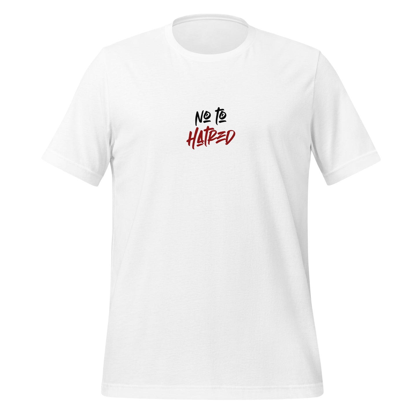 No To Hatered - Unisex t-shirt